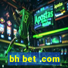 bh bet .com